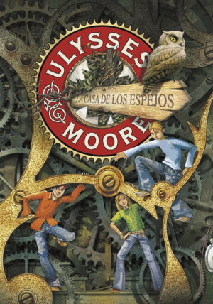 ULYSSES MOORE 3  CASA DE LOS ESPEJOS