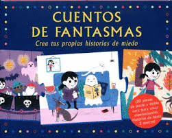 CREA TUS PROPIOS CUENTOS DE FANTASMAS -CAJA-