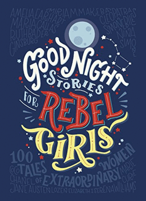 GOOD NIGHT STORIES FOR REBEL GIRLS 1