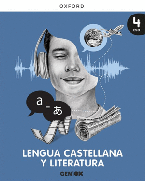 LENGUA CASTELLANA Y LITERATURA 4� ESO. LIBRO DEL ESTUDIANTE. GENIOX