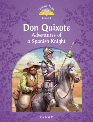 DON QUIXOTE   CLASSIC TALES  LEVEL 4