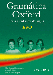 GRAMATICA OXFORD ESTUDIANTES INGLES -ESO-