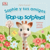 SOPHIE Y SUS AMIGOS. IPOP-UP SORPRESA!  CARTONE