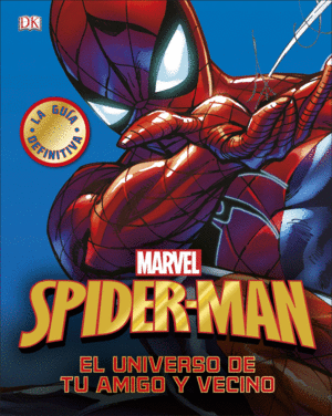 SPIDER-MAN  EL UNIVERSO DE TU AMIGO Y VECINO