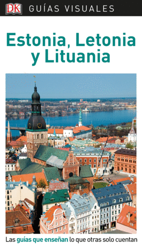 GUIA VISUAL ESTONIA, LETONIA Y LITUANIA