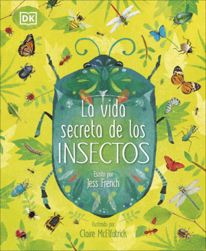 LA VIDA SECRETA DE LOS INSECTOS