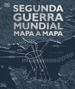 SEGUNDA GUERRA MUNDIAL   MAPA A MAPA