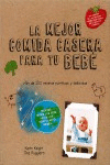 LAS MEJORES COMIDAS CASERAS PARA TU BEB�