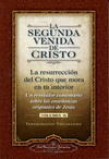 LA SEGUNDA VENIDA DE CRISTO 2  LA RESURRECCION DEL CRISTO QUE MORA EN TU INTERIOR