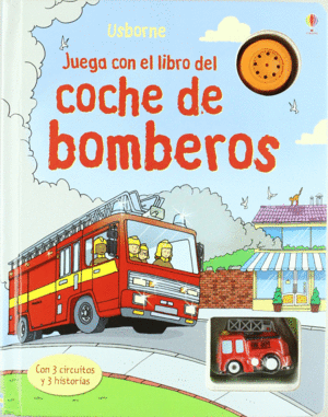 COCHE DE BOMBEROS    JUEGA CON EL LIBRO DEL