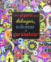 LIBRO GIGANTE DIBUJAR COLOREAR Y GARABATEAR