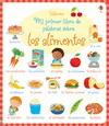 LOS ALIMENTOS    MI PRIMER LIBRO DE PALABRAS   CARTONE