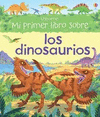 MI PRIMER LIBRO SOBRE DINOSAURIOS  CARTONE