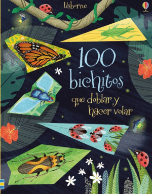 100 BICHITOS PARA DOBLAR Y VOLAR