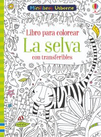 LA SELVA CON TRANSFERIBLES LIBRO COLOREA