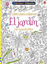 EL JARDIN CON TRANSFERIBLES LIBRO COLORE