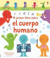 MI PRIMER LIBRO SOBRE EL CUERPO HUMANO