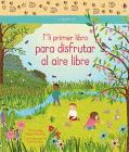 MI PRIMER LIBRO PARA DISFRUTAR AIRE LIBRE    CARTONE