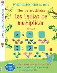 LAS TABLAS DE MULTIPLICAR NIVEL 2   BLOC ACTIVIDADES