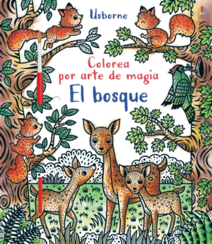 EL BOSQUE   COLOREA POR ARTE DE MAGIA