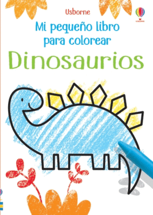 DINOSAURIOS  MI PEQUEO LIBRO COLOREAR