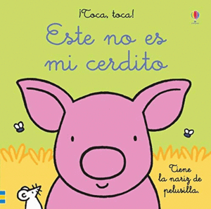 ESTE NO ES MI CERDITO    CARTONE TEXTURAS