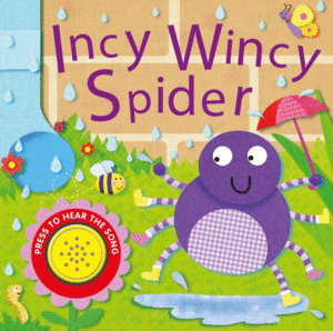 INCY WINCY SPIDER  (SONG)