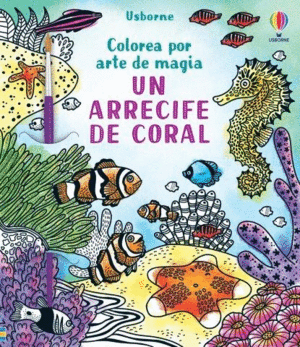 UN ARRECIFE DE CORAL   COLOREA POR ARTE DE MAGIA