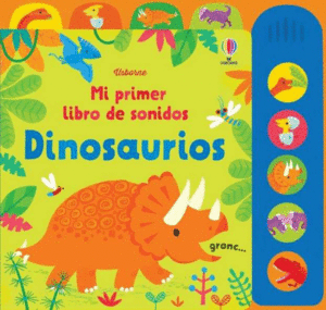 DINOSAURIOS   MI PRIMER LIBRO SONIDOS