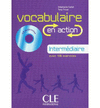 VOCABULARIE EN ACTION + CD AUDIO - CAHIER D'EXERCICES + CD AUDIO NIVEAU INTERMD