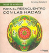 PARA EL REENCUENTRO CON LAS HADAS (TALLER MANDALAS)