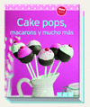 CAKE POPS, MACARONS Y MUCHO MS