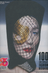 100 CONTEMPORARY FASHION DESIGNERS A-Z (25 ANIV)