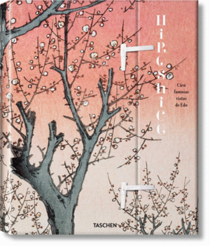 HIROSHIGE: CIEN FAMOSAS VISTAS DE EDO