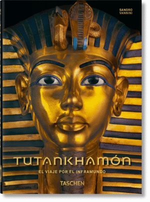 TUTANKHAMN. EL VIAJE POR EL INFRAMUNDO