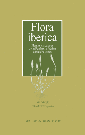 FLORA IBRICA. 19 (II), GRAMINEAE (PARTIM)