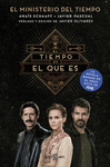 EL TIEMPO ES EL QUE ES (EL MINISTERIO DEL TIEMPO)