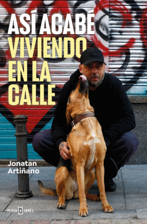 ASI ACABE,  VIVIENDO EN LA CALLE
