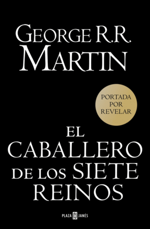 CABALLERO DE LOS SIETE REINOS (CANCION DE HIELO Y FUEGO), EL