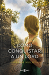 AMANTES REALES 2 - COMO CONQUISTAR A UN LORD