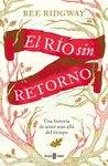 EL R�O SIN RETORNO