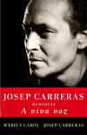 JOSEP CARRERAS  MEMORIAS  A VIVA VOZ