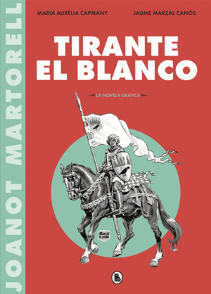 TIRANTE EL BLANCO   (NOVELA GRFICA)