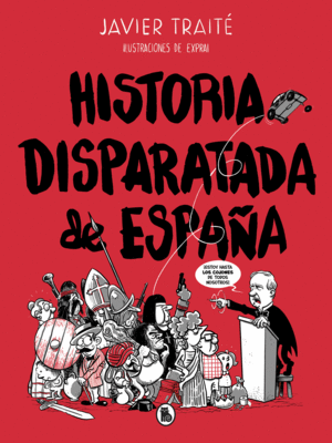 HISTORIA DISPARATADA DE ESPAA