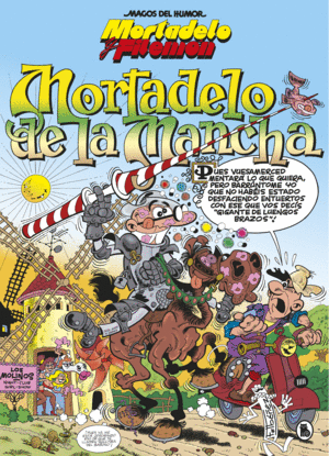 MAGOS DEL HUMOR 103 MORTADELO DE LA MANCHA