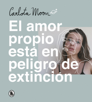 EL AMOR PROPIO EST� EN PELIGRO DE EXTINCI�N