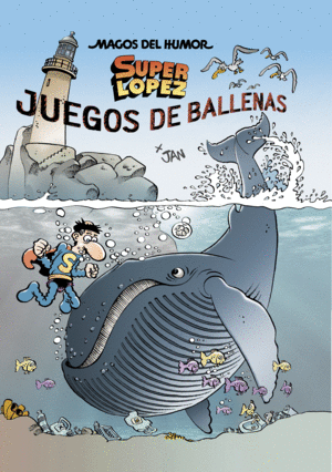 MAGOS DEL HUMOR 212 SUPERLOPEZ JUEGOS DE BALLENAS