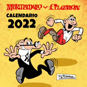 CALENDARIO MORTADELO Y FILEMN 2022