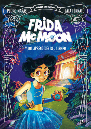 FRIDA MCMOON 1 Y LOS APRENDICES DEL TIEMPO -COMICS