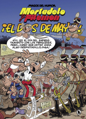 MAGOS DEL HUMOR 122 MORTADELO Y FILEMN. EL DOS DE MAYO